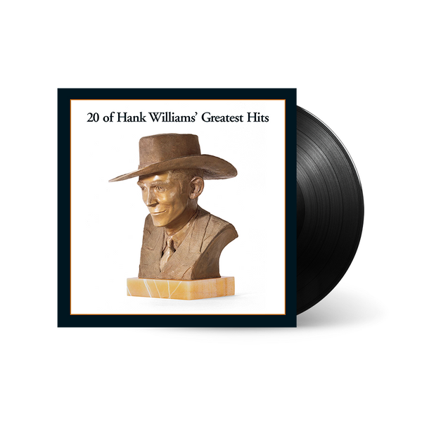 Hank Williams - 20 Of Hank William's Greatest Hits LP – UDiscover Music