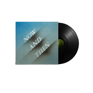 Now and Then - 12" Black Vinyl