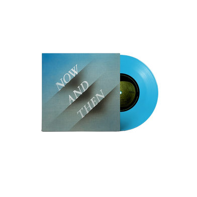 Now and Then - 7", Light Blue LP