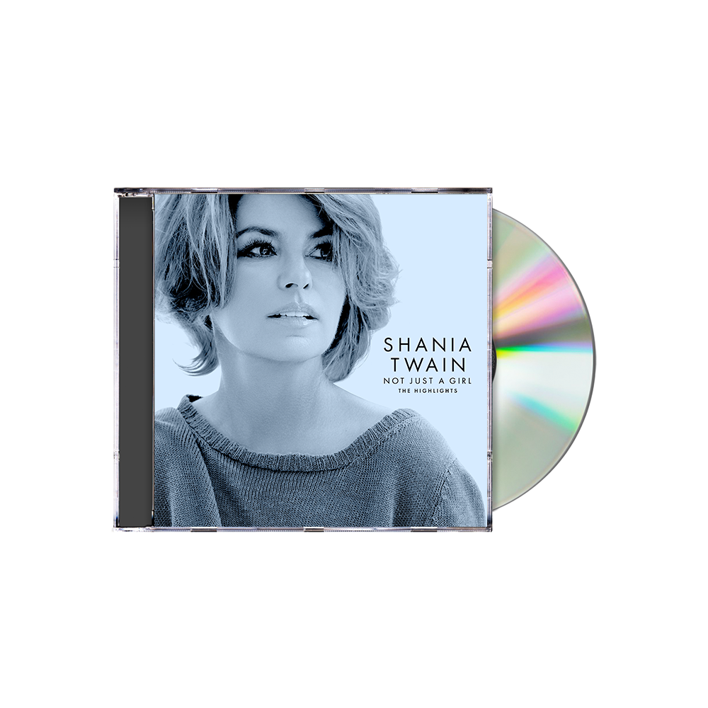 Shania Twain - Not Just A Girl (The Highlights) CD