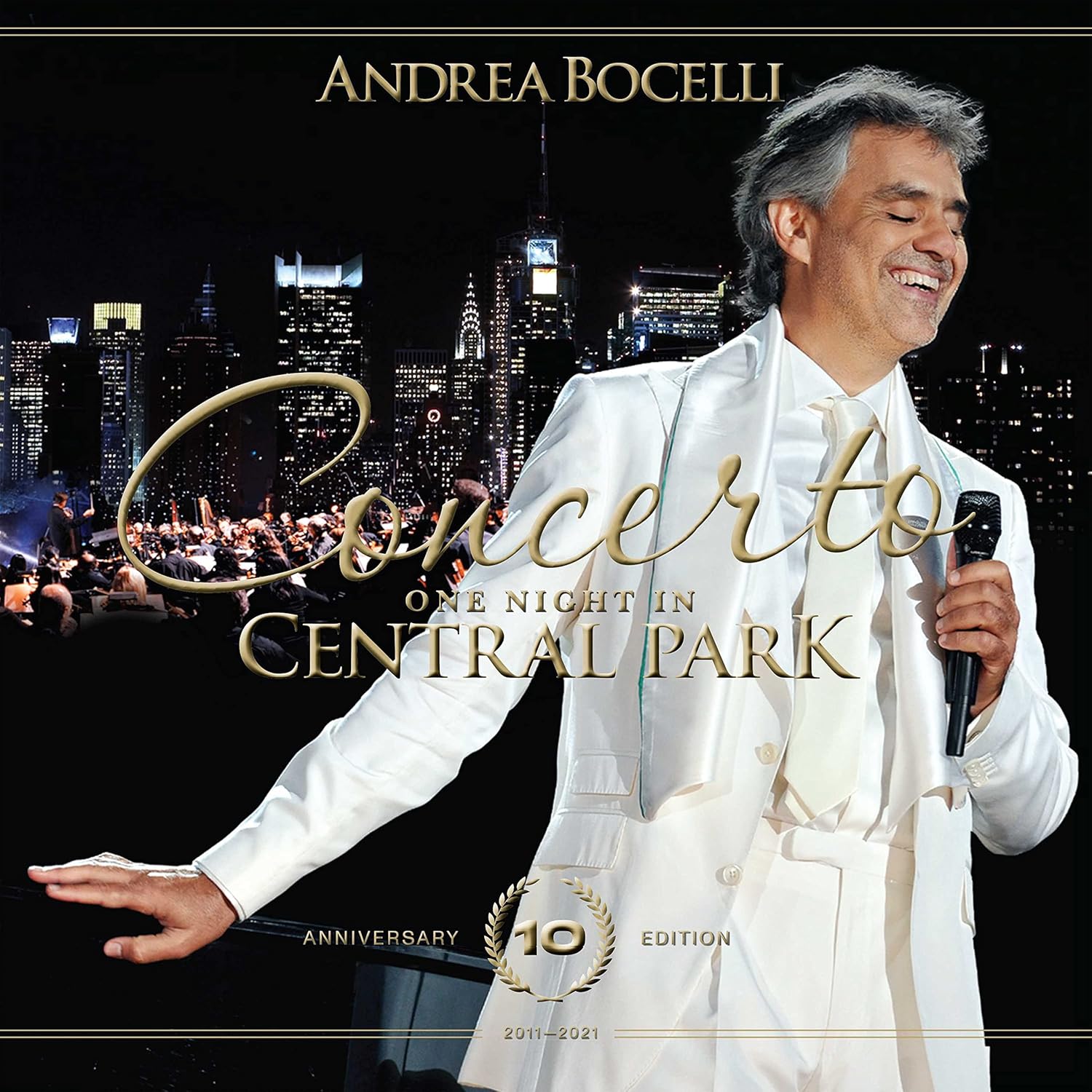 Andrea Bocelli-Concerto: One Night In Central Park - 10th Anniversary
