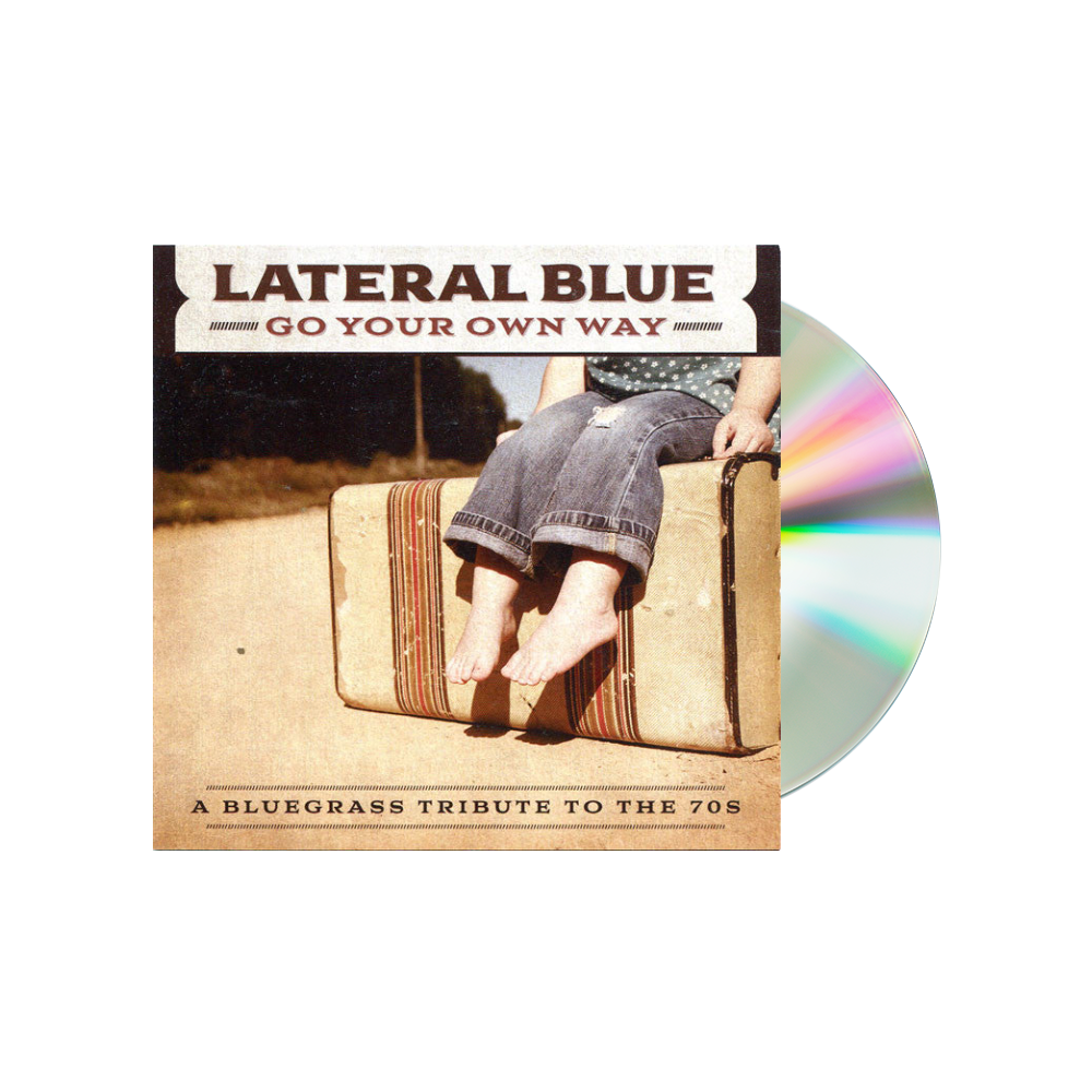 Go Your Own Way: A Bluegrass Tribute To The 70s CD