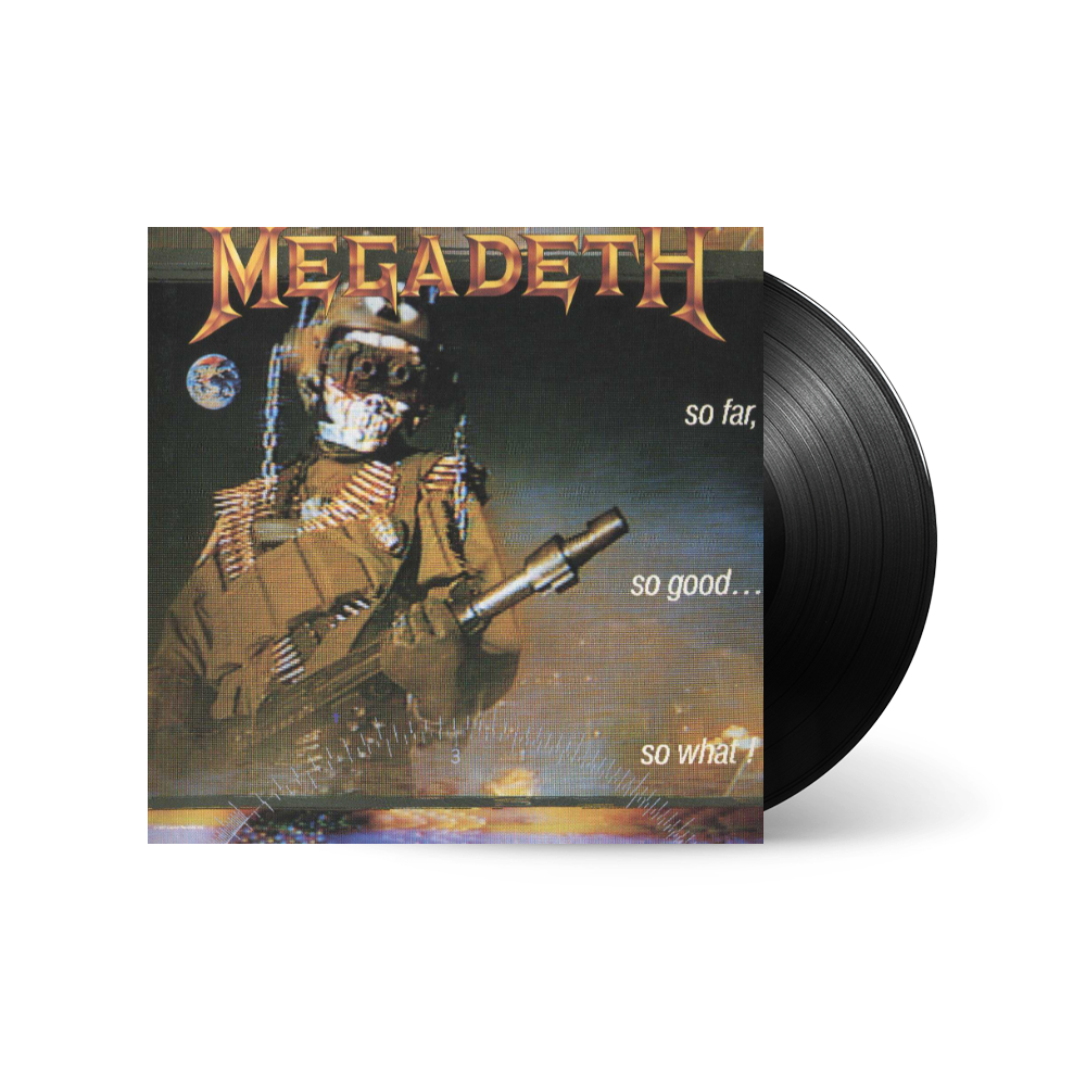 So Far, So Good...So What! 1LP