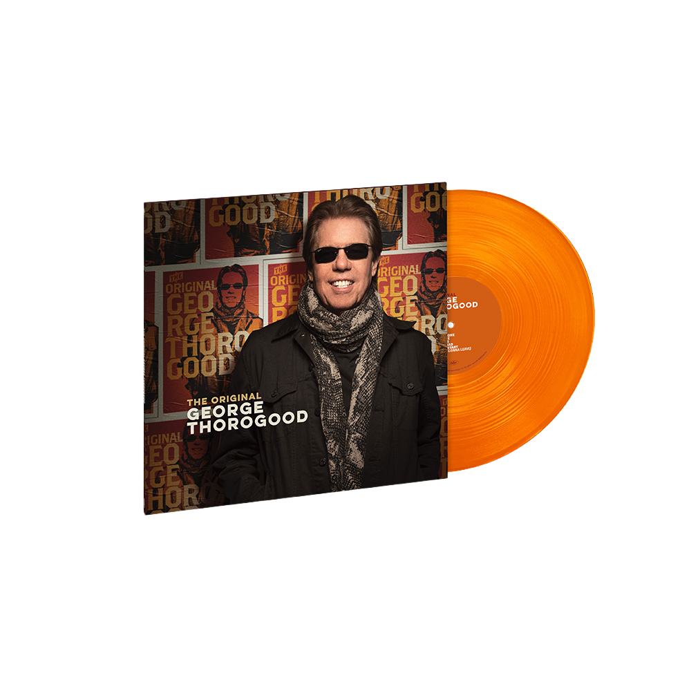 The Original George Thorogood (Limited Edition Orange) LP