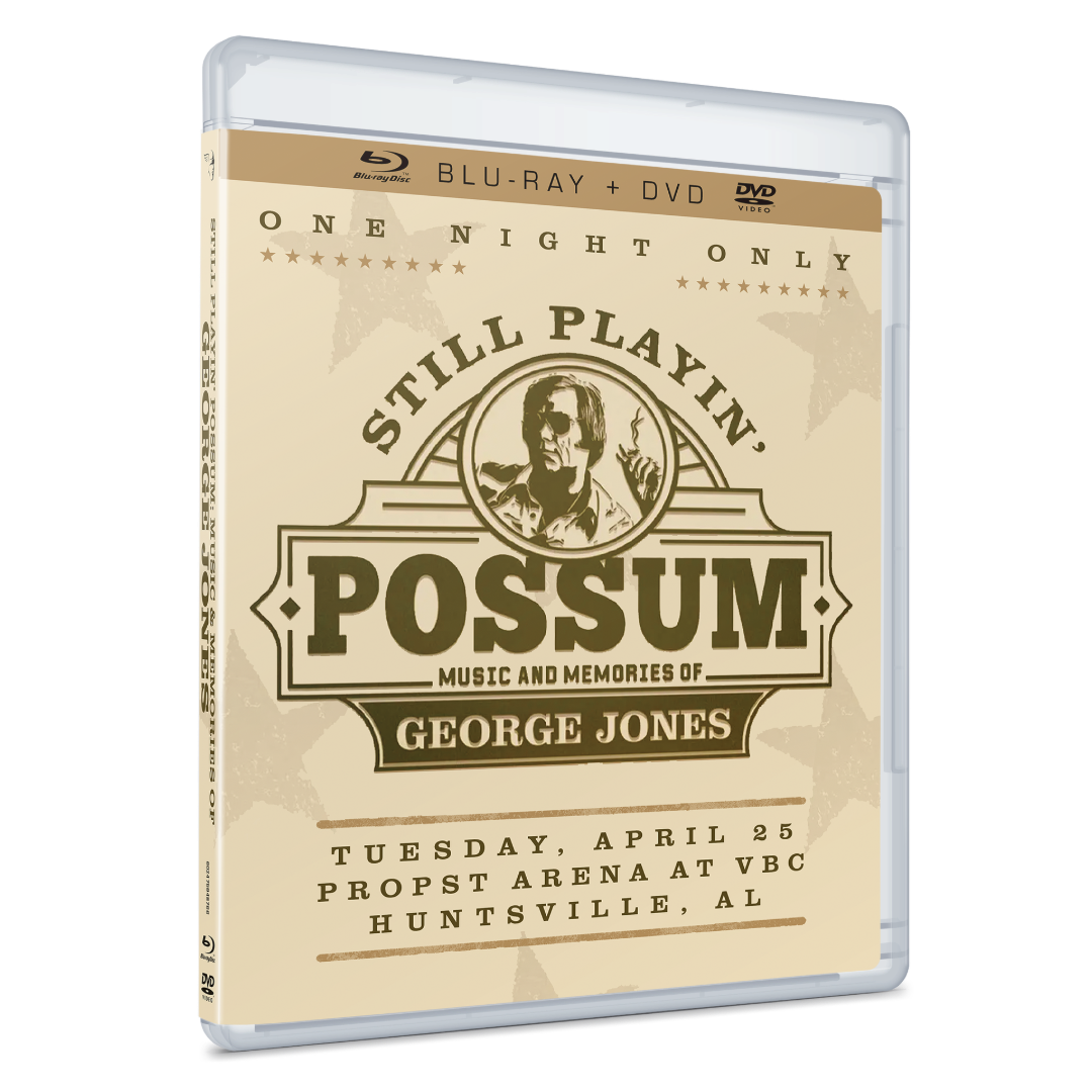 Still Playin’ Possum Music & Memories of George Jones Blu-ray/DVD