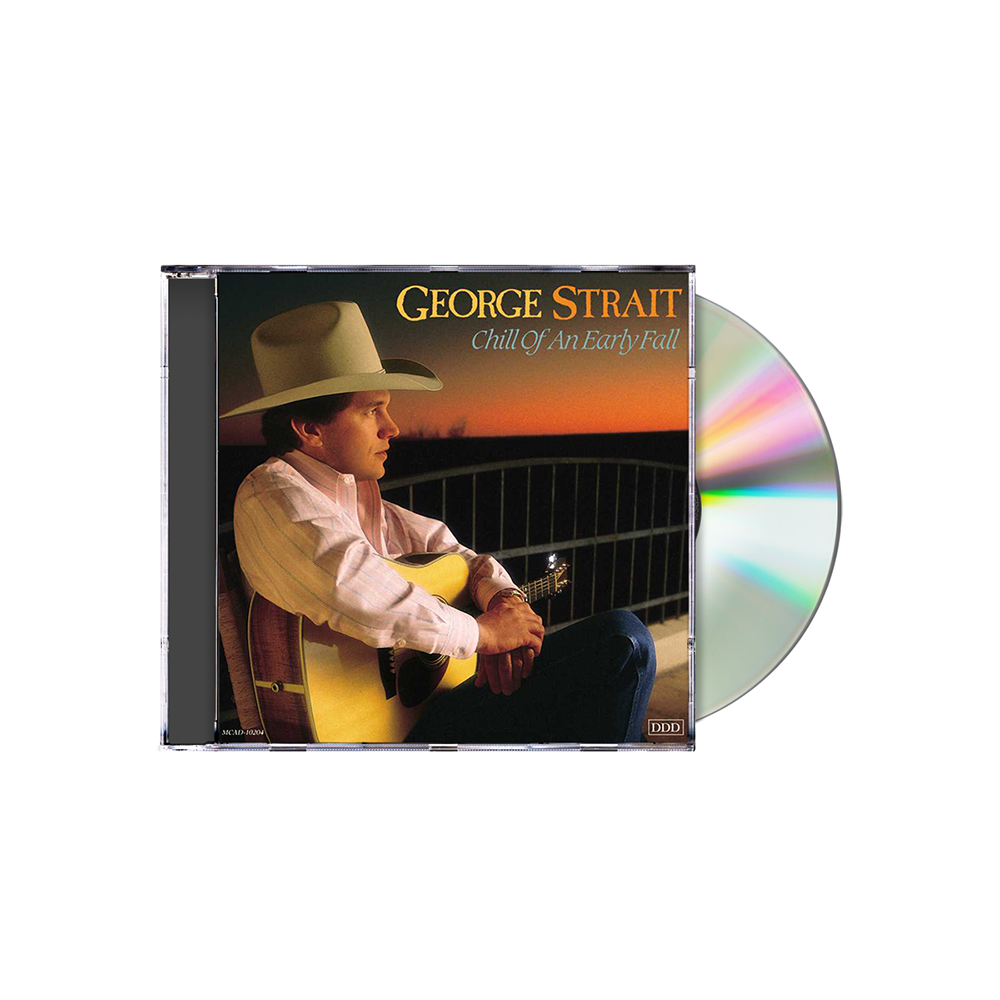 George Strait - Chill Of An Early Fall CD