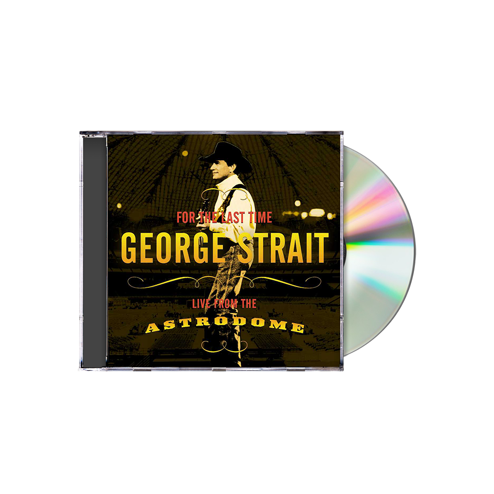 George Strait - George Strait - For The Last Time CD - uDiscover Music