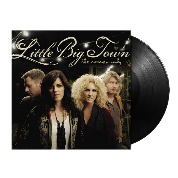 Little Big Town The Reason Why LP uDiscover Music