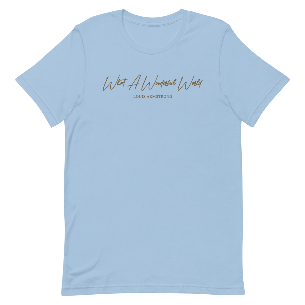 What A Wonderful World T-Shirt (Light Blue)