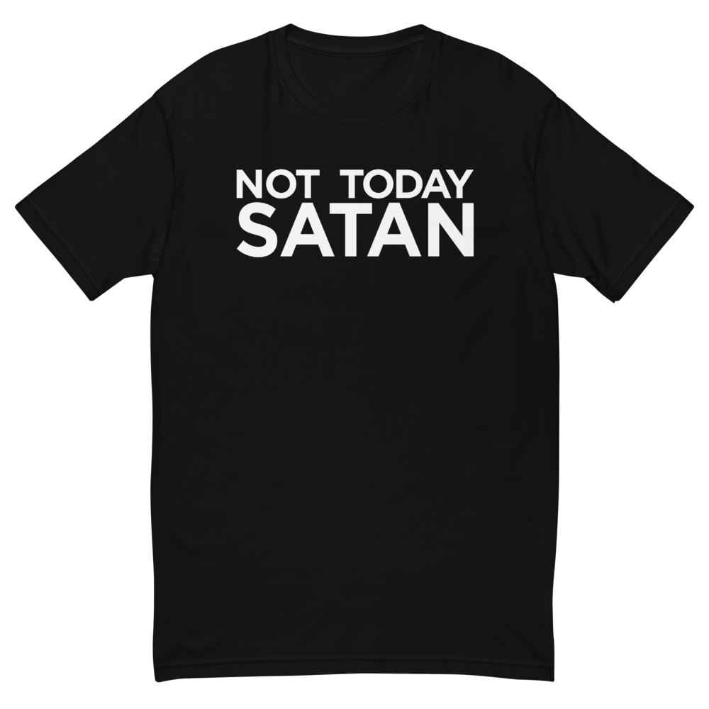 Not Today T-Shirt