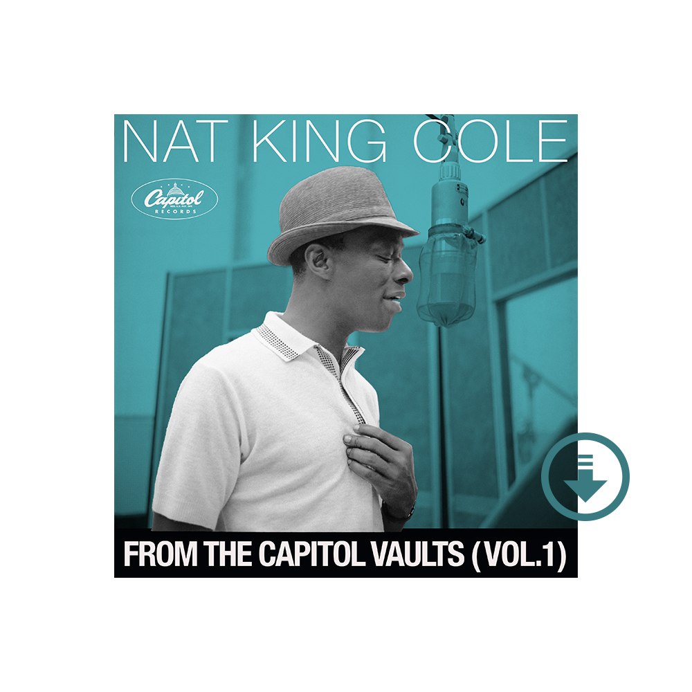 Nat King Cole - From The Capitol Vaults (Vol. 1) Digital Album
