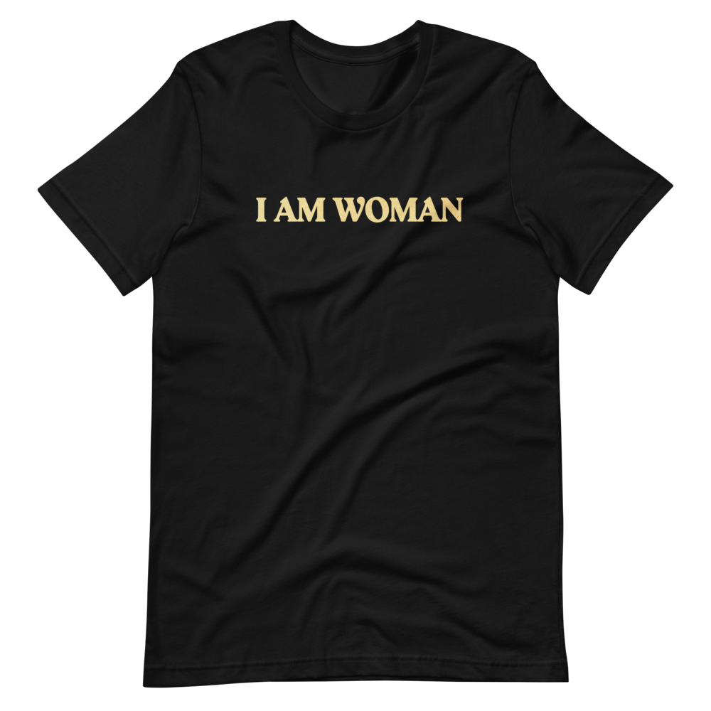 I Am Woman T-Shirt (Black)