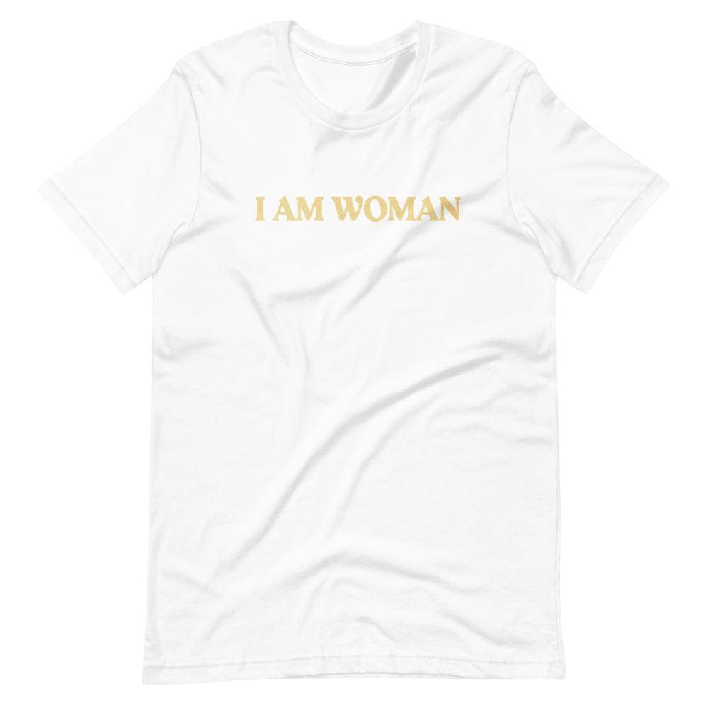 I Am Woman T-Shirt (White)