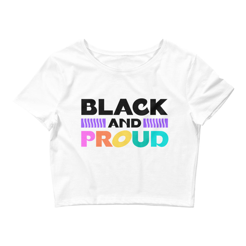 Black & Proud Cropped White T-Shirt